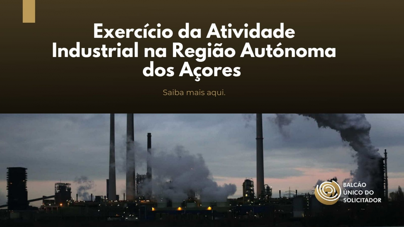 EXERC&Iacute;CIO DA ATIVIDADE INDUSTRIAL NA REGI&Atilde;O AUT&Oacute;NOMA DOS A&Ccedil;ORES