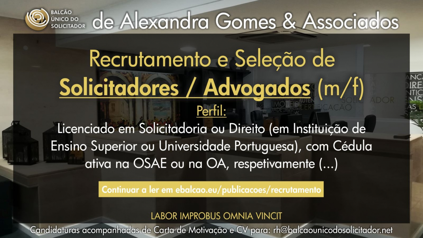 Recrutamento e Sele&ccedil;&atilde;o de Solicitadores / Advogados